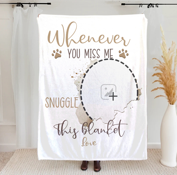 【Customizable】Personalized Whenever You Miss Me Snuggle This Pet Photo Soft Blanket with Name Sympathy Memorial Birthday Gift for Pet Owners Lovers